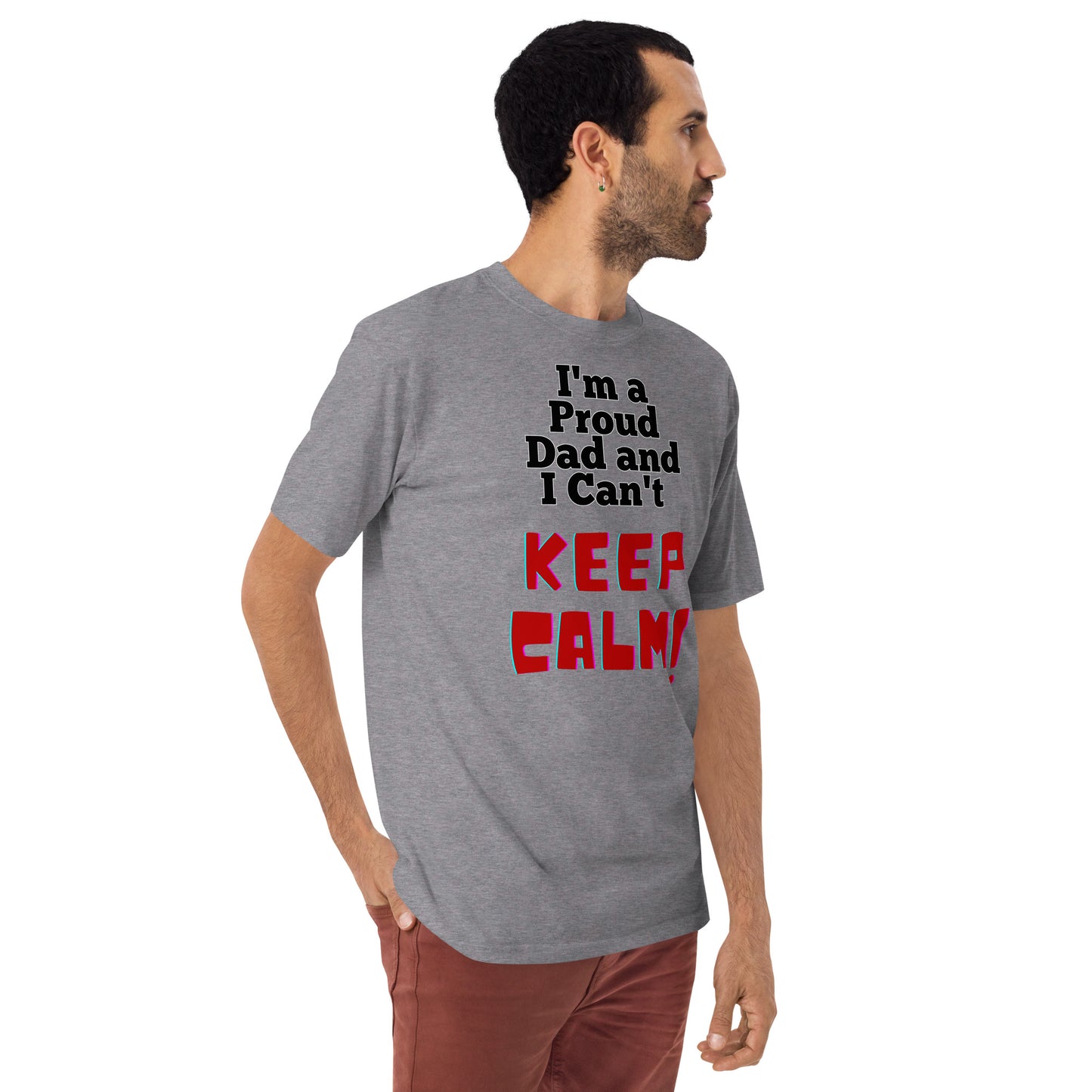 I'm a Proud Dad and I Can't Keep Calm, Men’s premium heavyweight tee