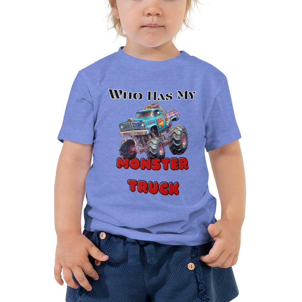 Who Has My Monster Truck, Toddler Short Sleeve Tee