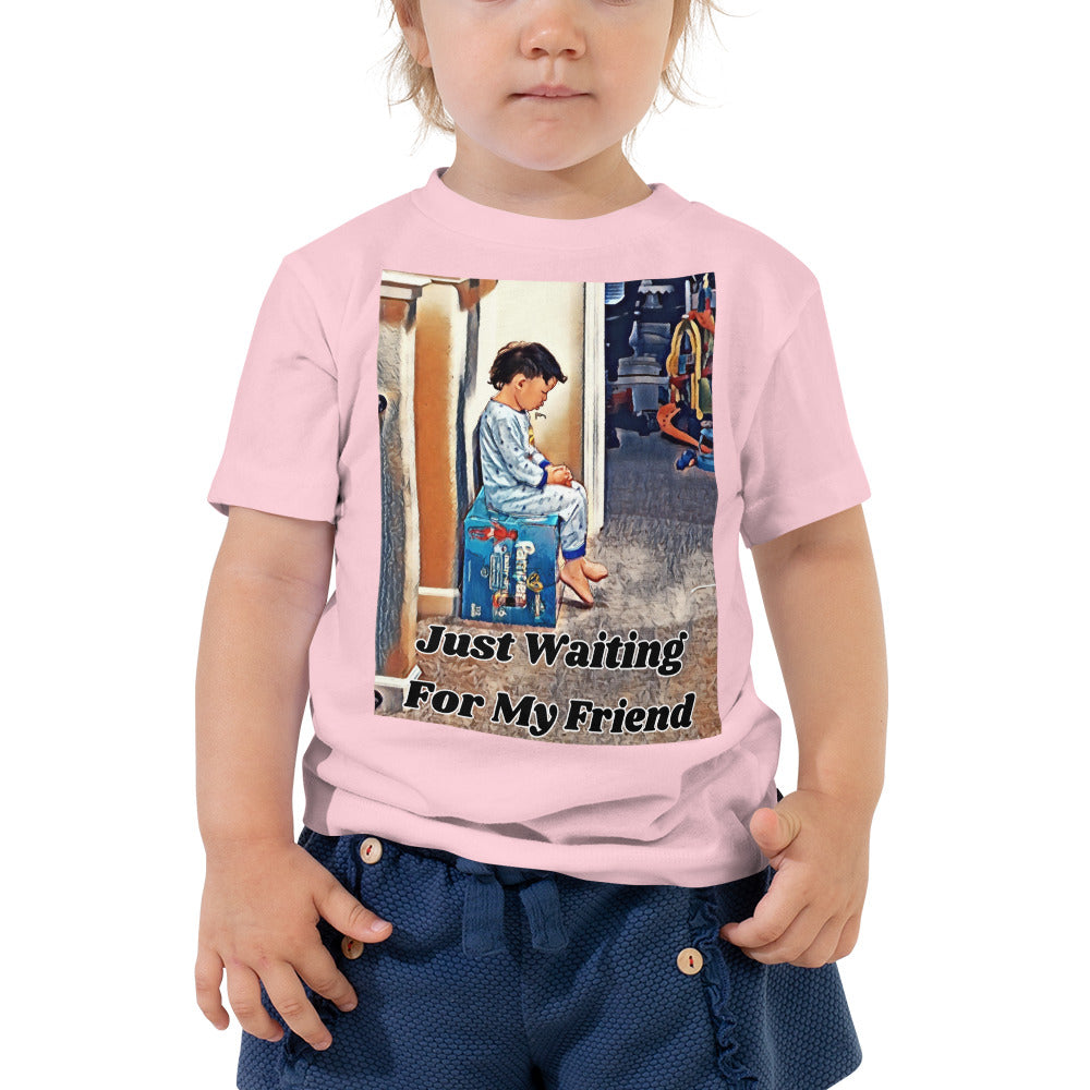 Just Waiting For My Friend, Toddler Short Sleeve Tee