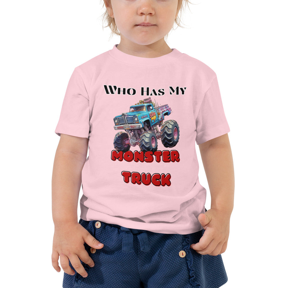 Who Has My Monster Truck, Toddler Short Sleeve Tee