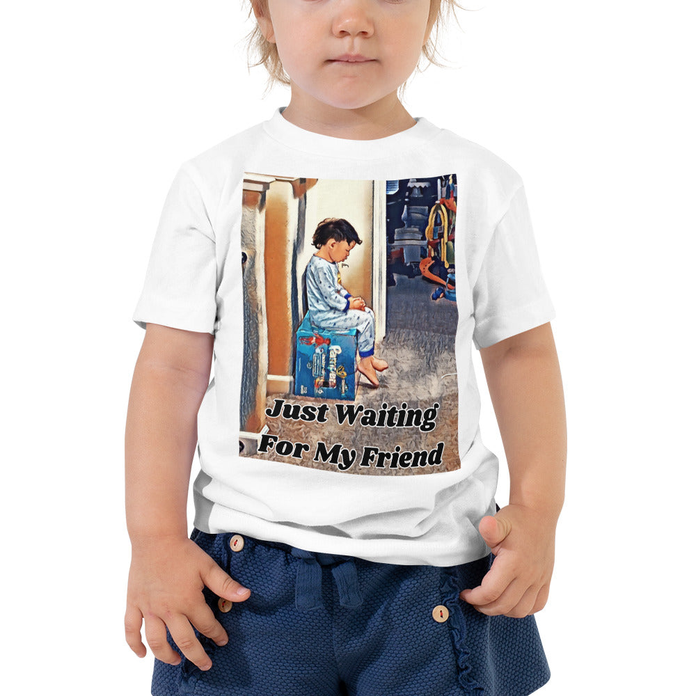 Just Waiting For My Friend, Toddler Short Sleeve Tee