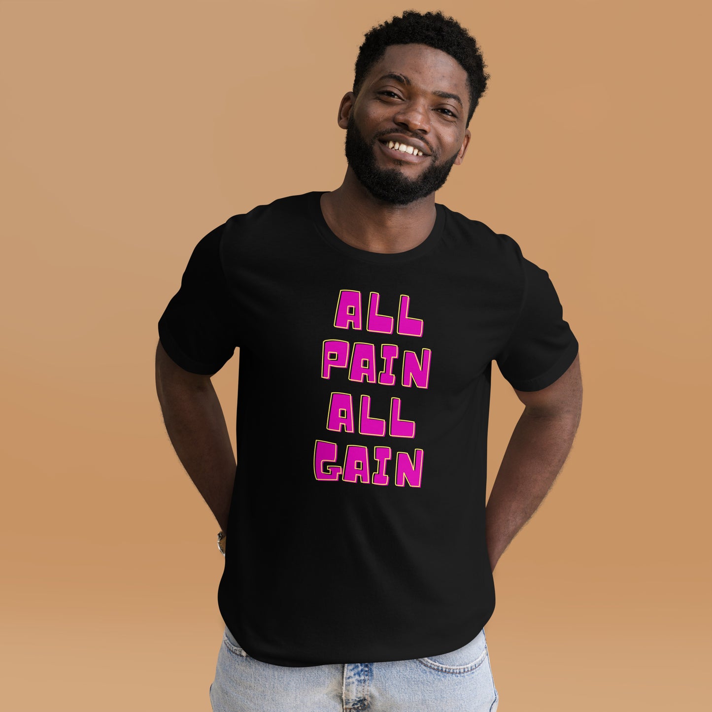 All Pain All Gain, Unisex t-shirt