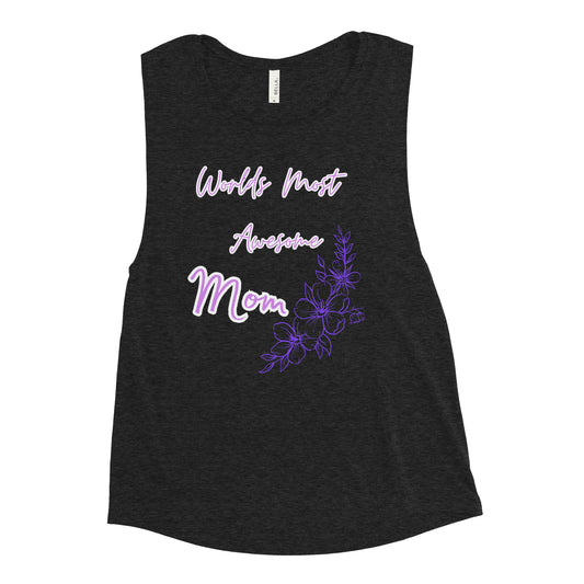 Worlds Most Awesome Mom, Ladies’ Muscle Tank