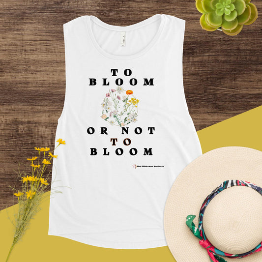 To Bloom or Not to Bloom, Kia Designs, Ladies’ Muscle Tank